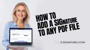 How to Add a Signature to Any PDF File