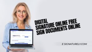 Digital Signature Online Free - Sign Documents Online