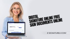 Digital Signature Online Free - Sign Documents Online