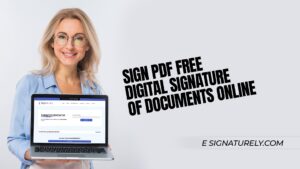 Sign PDF Free | Digital Signature of Documents Online