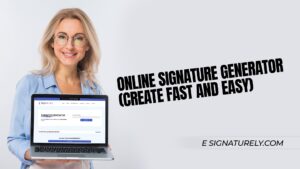 Online Signature Generator (Create Fast and Easy)