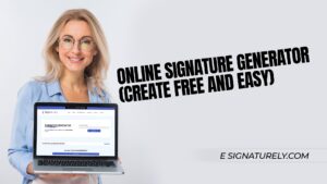 Online Signature Generator (Create Free and Easy)