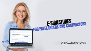 E-signatures for freelancers and contractors