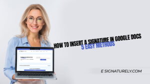 How to Insert a Signature in Google Docs 5 Easy Methods
