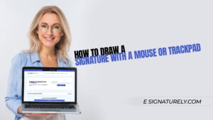 How to Draw a Signature With a Mouse or Trackpad