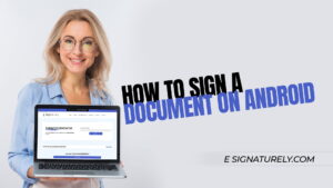 How to Sign a Document on Android
